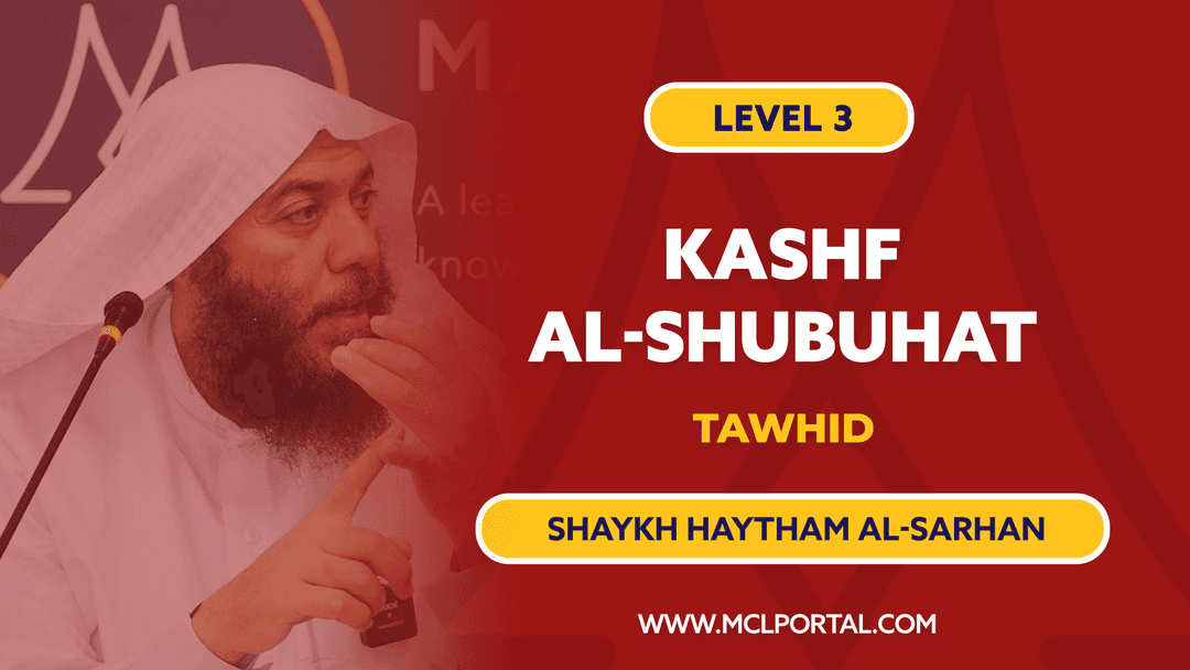 Clearing the Doubts in Tawheed (Kashf al-Shubuhaat)
