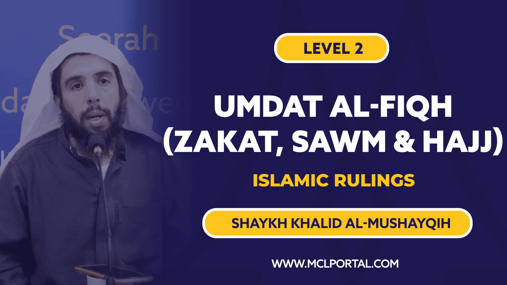 Umdatul Fiqh | Zakat, Fasting, Hajj & Umrah