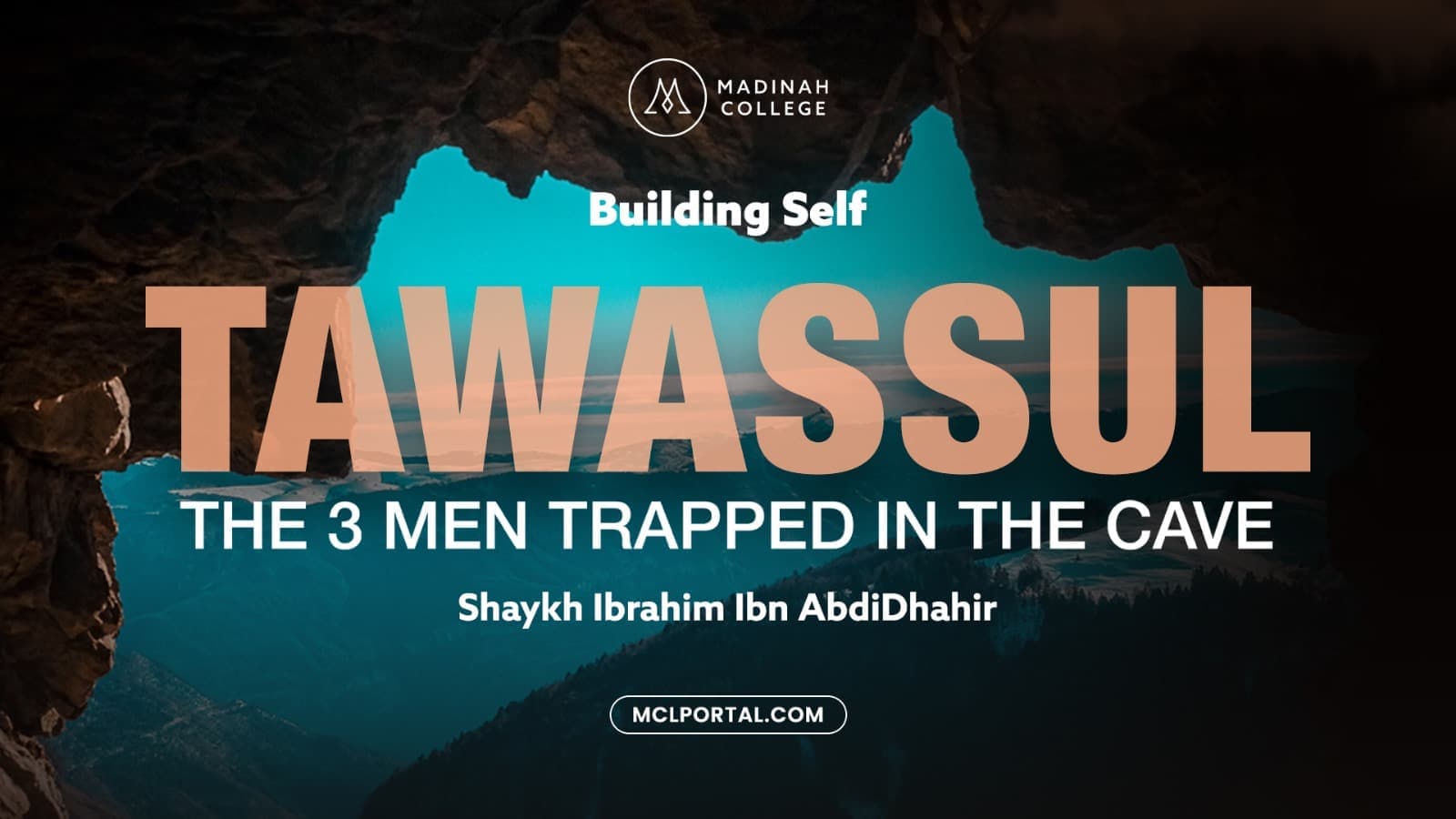 Tawassul: The Three Men Trapped in the Cave